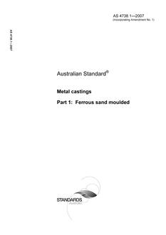 AS 4738.1: 09/12/2007 Metal castings – Ferrous sand moulded
