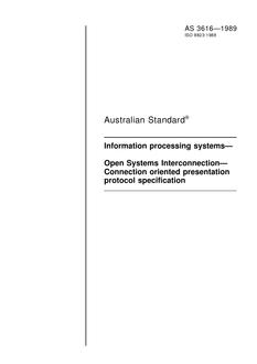 AS 3616: 01/01/1989 Information processing systems – Open Systems Interconnection – Connection oriented presentation protocol specification