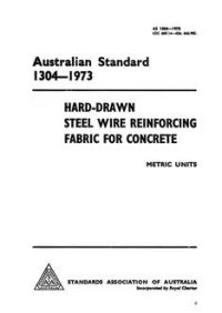 AS 1304: 01/01/1973 Hard-drawn steel wire reinforcing fabric for concrete (metric units)
