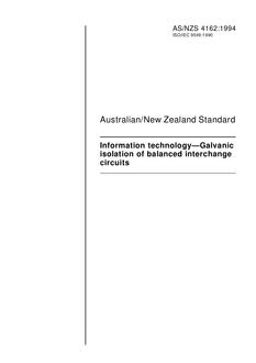 AS/NZS 4162: 03/21/1994 Information technology – Galvanic isolation of balanced interchange circuits AS/NZS 4162: 03/21/1994 Information technology – Galvanic isolation of balanced interchange circuits