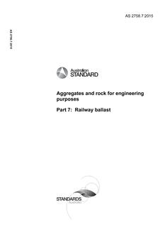 AS 2758.7: 06/30/2015 Aggregates and rock for engineering purposes, Part 7: Railway ballast
