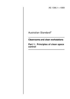 AS 1386.1: 01/01/1989 Cleanrooms and clean workstations – Principles of clean space control