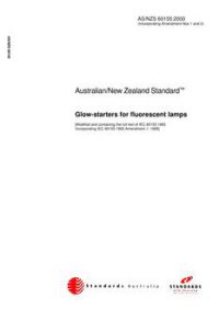 AS/NZS 60155: 01/10/2000 Glow-starters for fluorescent lamps