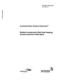 AS/NZS 4404: 08/26/2015 Slotted countersunk (flat) head tapping screws (common head style) AS/NZS 4404: 08/26/2015 Slotted countersunk (flat) head tapping screws (common head style)