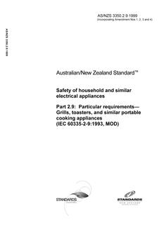 AS/NZS 3350.2.9: 01/01/1999 Safety of household and similar electrical appliances – Particular requirements – Grills, toasters and similar portable cooking appliances