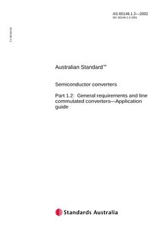 AS 60146.1.2: 07/04/2002 Semiconductor converters, Part 1.2: General requirements and line commutated converters – Application guide