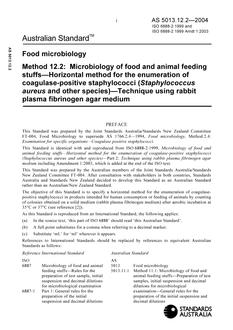 AS 5013.12.2: 07/13/2004 Food microbiology, Method 12.2: Microbiology of food and animal feeding stuffs – Horizontal method for the enumeration of coagulase-positive staphylococci (Staphylococcus aureus and other species) – Technique using rabbit plasma fibrinogen agar medium