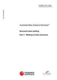 AS/NZS 1554.1: 03/24/2004 Structural steel welding, Part 1: Welding of steel structures