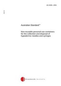 AS 4939: 01/01/2001 Non-reusable personal use containers for the collection and disposal of hypodermic needles and syringes