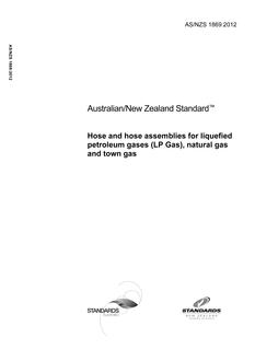 AS/NZS 1869: 02/28/2012 Hose and hose assemblies for liquefied petroleum gases (LP Gas), natural gas and town gas
