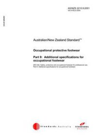 AS/NZS 2210.9: 05/05/2001 Occupational protective footwear, Part 9: Additional specifications for occupational footwear