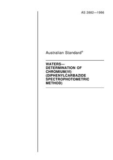 AS 2882: 06/01/1986 Waters – Determination of chromium(VI) (diphenylcarbazide spectrophotometric method)