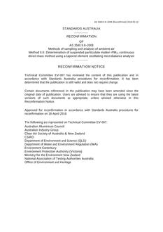 AS 3580.9.8: 06/19/2008 Methods for sampling and analysis of ambient air, Method 9.8: Determination of suspended particulate matter – PM 10 continuous direct mass method using a tapered element oscillating microbalance analyser