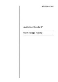 AS 4084: 02/15/1993 Steel storage racking