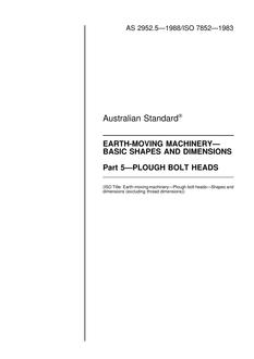 AS 2952.5: 01/01/1988 Earth-moving machinery – Basic shapes and dimensions – Plough bolt heads AS 2952.5: 01/01/1988 Earth-moving machinery – Basic shapes and dimensions – Plough bolt heads