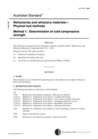 AS 1774.1: 06/23/2000 Refractories and refractory materials – Physical test methods, Method 1: Determination of cold compressive strength