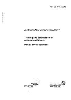 AS/NZS 2815.5: 12/03/2013 Training and certification of occupational divers, Part 5: Dive supervisor