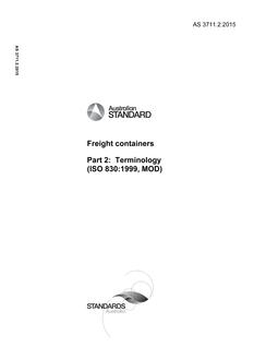 AS 3711.2: 06/30/2015 Freight containers, Part 2: Terminology (ISO 830:1999, MOD)