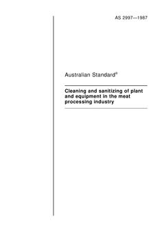 AS 2997: 01/01/1987 Cleaning and sanitizing of plant and equipment in the meat processing industry