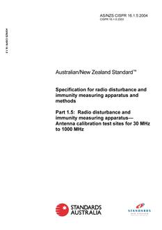 AS/NZS CISPR 16.1.5: 06/02/2004 Specification for radio disturbance and immunity measuring apparatus and methods, Part 1.5: Radio disturbance and immunity measuring apparatus – Antenna calibration test sites for 30 MHz to 1000 MHz