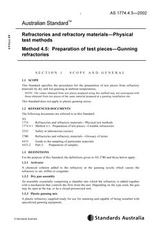 AS 1774.4.5: 11/13/2002 Refractories and refractory materials – Physical test methods, Method 4.5: Preparation of test pieces – Gunning refractories