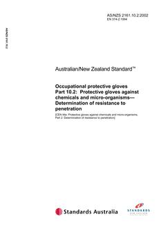 AS/NZS 2161.10.2: 01/01/2002 Occupational protective gloves, Part 10.2: Protective gloves against chemicals and micro-organisms – Determination of resistance to penetration