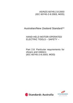 AS/NZS 60745.2.8: 01/01/2003 Hand-held motor-operated electric tools – Safety – Particular requirements for shears and nibblers