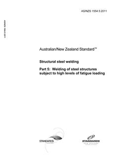 AS/NZS 1554.5: 06/17/2011 Structural steel welding, Part 5: Welding of steel structures subject to high levels of fatigue loading