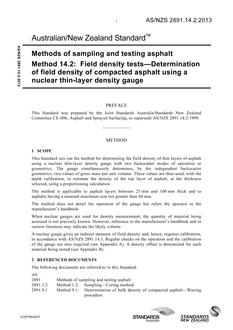AS/NZS 2891.14.2: 06/19/2013 Methods of sampling and testing asphalt, Method 14.2: Field density tests – Determination of field density of compacted asphalt using a nuclear thin-layer density gauge