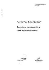 AS/NZS 4501.2: 03/30/2006 Occupational protective clothing, Part 2: General requirements
