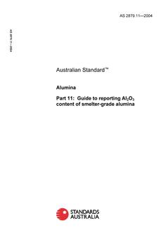 AS 2879.11: 08/13/2004 Alumina, Part 11: Guide to reporting Al2O3 content of smelter-grade alumina