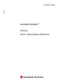 AS 2879.9: 07/18/2002 Alumina, Part 9: Determination of flow time