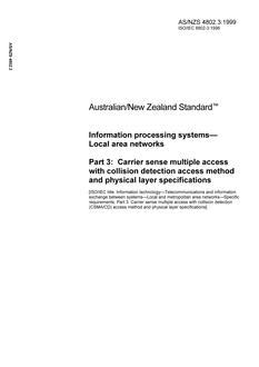AS/NZS 4802.3: 08/05/1999 Information processing systems – Local area networks, Part 3: Carrier sense multiple access with collision detection access method and physical layer specifications