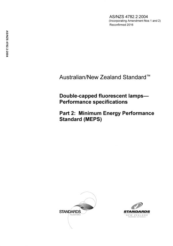 AS/NZS 4782.2: 04/16/2004 Double-capped fluorescent lamps – Performance specifications, Part 2: Minimum Energy Performance Standard (MEPS)