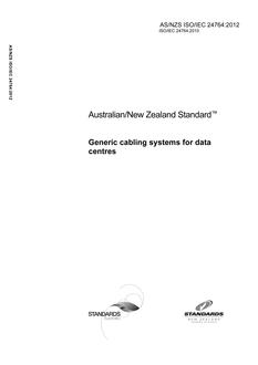 AS/NZS ISO/IEC 24764: 01/25/2012 Generic cabling systems for data centres
