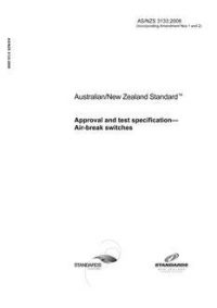 AS/NZS 3133: 10/21/2008 Approval and test specification – Air-break switches