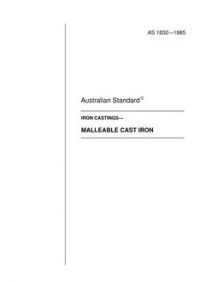 AS 1832: 01/01/1985 Iron castings – Malleable cast iron