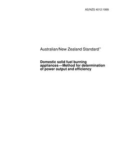 AS/NZS 4012: 07/05/1999 Domestic solid fuel burning appliances – Method for determination of power output and efficiency