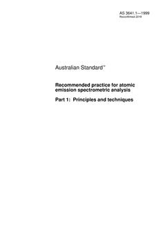AS 3641.1: 12/05/1999 Recommended practice for atomic emission spectrometric analysis, Part 1: Principles and techniques