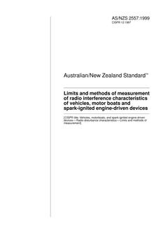 AS/NZS 2557: 03/05/1999 Limits and methods of measurement of radio interference characteristics of vehicles, motor boats and spark-ignited engine-driven devices