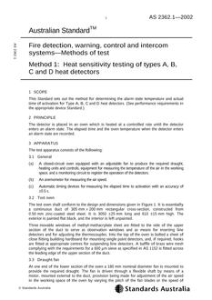 AS 2362.1: 01/01/2002 Fire detection, warning, control and intercom systems – Methods of test – Heat sensitivity testing of types A, B, C and D heat detectors