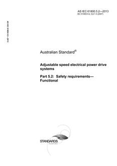 AS IEC 61800.5.2: 02/27/2013 Adjustable speed electrical power drive systems, Part 5.2: Safety requirements – Functional