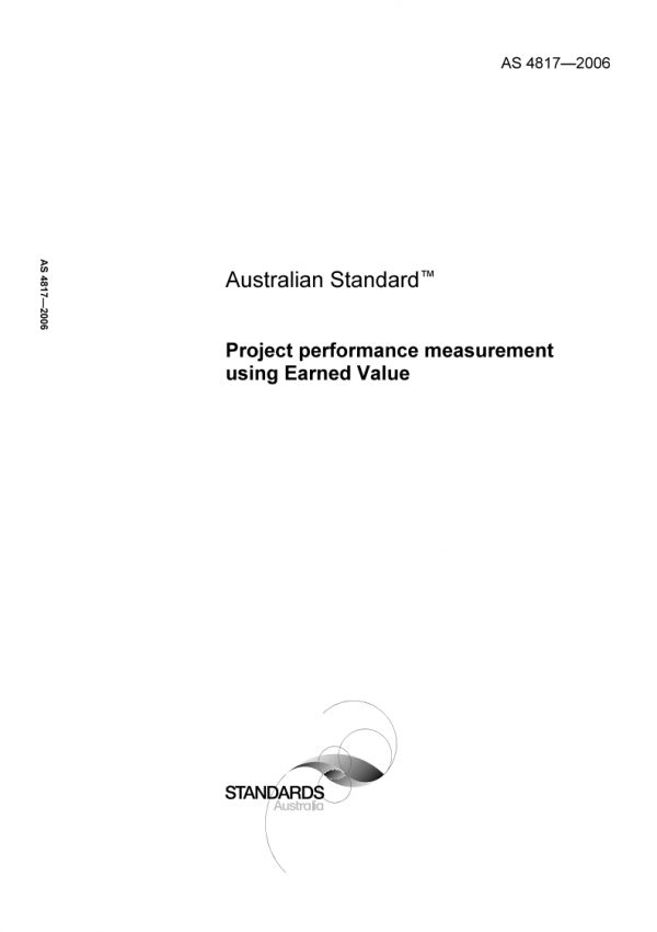AS 4817: 01/06/2006 Project performance measurement using Earned Value