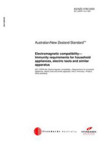 AS/NZS 4780: 05/12/2000 Electromagnetic compatibility – Immunity requirements for household appliances, electric tools and similar apparatus