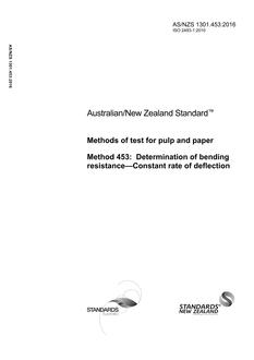 AS/NZS 1301.453: 10/18/2016 Methods of test for pulp and paper, Method 453: Determination of bending resistance – Constant rate of deflection