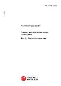 AS 4177.5: 06/17/2004 Caravan and light trailer towing components, Part 5: Electrical connectors AS 4177.5: 06/17/2004 Caravan and light trailer towing components, Part 5: Electrical connectors