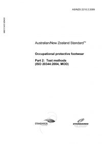 AS/NZS 2210.2: 08/21/2009 Occupational protective footwear, Part 2: Test methods (ISO 20344:2004, MOD)