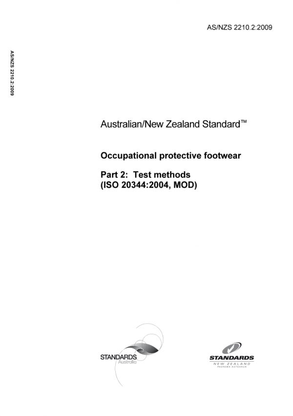 AS/NZS 2210.2: 08/21/2009 Occupational protective footwear, Part 2: Test methods (ISO 20344:2004, MOD)