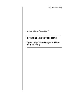 AS A99: 01/01/1959 Bituminous felt roofing. Type 1(c) coated organic fibre felt roofing