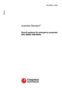 AS 60849: 04/23/2004 Sound systems for emergency purposes (IEC 60849:1998 MOD)